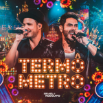 Israel e Rodolffo - Arruma Um Bão (Termômetro)